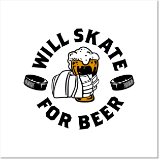 Will skate for beer Posters and Art